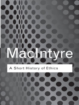 MacIntyre A short history of ethics: a history of moral philosophy from the Homeric Age to the twentieth century