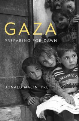 Macintyre - Gaza: preparing for the dawn