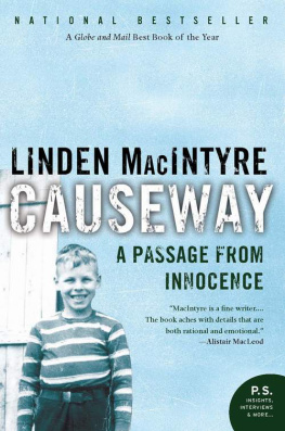 MacIntyre Linden - Causeway: a passage from innocence
