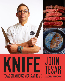 Mackay Jordan - Knife: Texas steakhouse meals at home