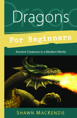 MacKenzie Dragons for beginners: ancient creatures in a modern world