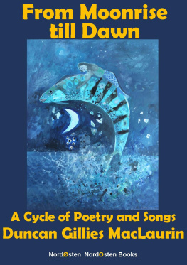 MacLaurin From moonrise till dawn: a cycle of poetry and songs