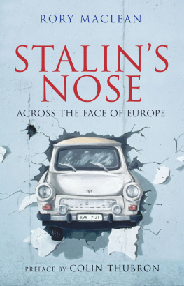 MacLean - Stalins nose: across the face of Europe