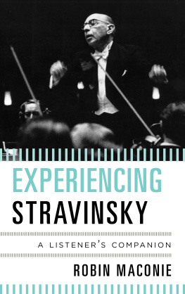 Maconie - Experiencing Stravinsky: a listeners companion