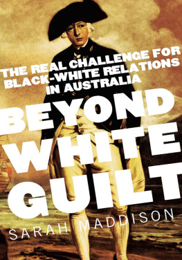 Maddison - Beyond white guilt: the real challenge for black-white relations in Australia