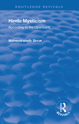 Mahendranath Sircar Revival: Hindu Mysticism: According to the Upanisads