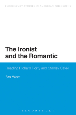 Mahon The ironist and the romantic: reading Richard Rorty and Stanley Cavell