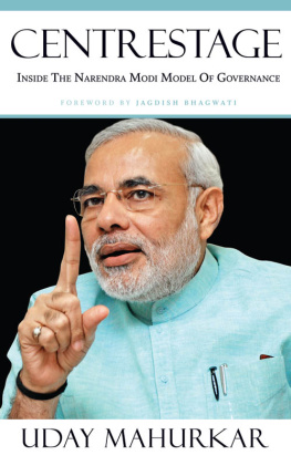 Mahurkar Uday - Centrestage: inside the Narendra Modi model of governance
