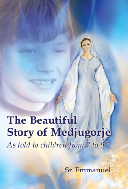 Maillard The Beautiful Story of Medjugorje as Told to Children from 7 to 97 years of age