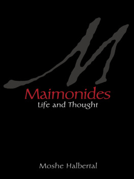 Maimonides Moses Maimonides: life and thought