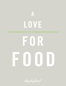 Maingot Sarah - A love for food: recipes and notes for cooking and eating well