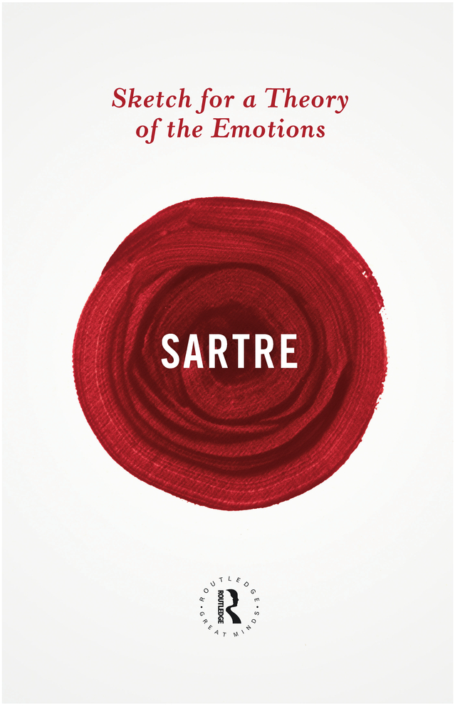 Sketch for a Theory of the Emotions Jean-Paul Sartre was one of the great - photo 1