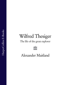 Maitland Alexander Wilfred Thesiger: the life of the great explorer