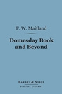 Maitland Domesday book and beyond: three essays in the early history of England