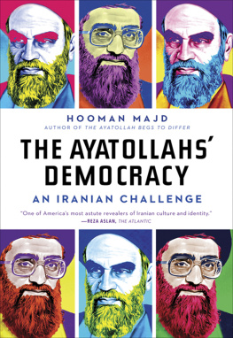 Majd - The ayatollahs democracy: an Iranian challenge