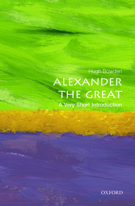 Bowden - Alexander the Great: A Very Short Introduction