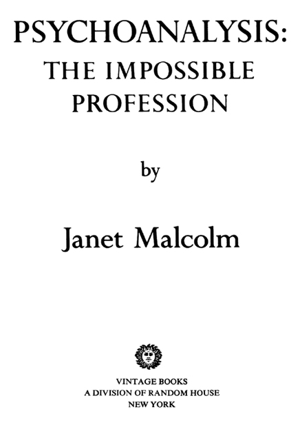 Copyright 1980 1981 by Janet Malcolm All rights reserved under International - photo 2