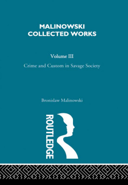 Malinowski Crime and Custom in Savage Society [VOL 3