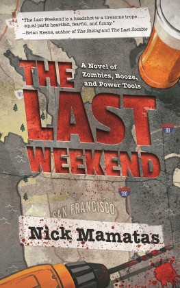 Mamatas - The Last Weekend