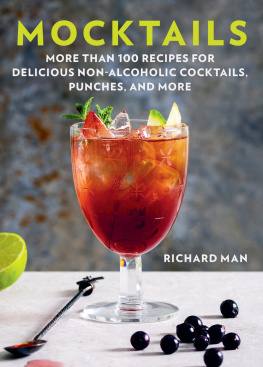 Man MOCKTAILS: more than 100 recipes for delicious non-alcoholic cocktails, punches, and more