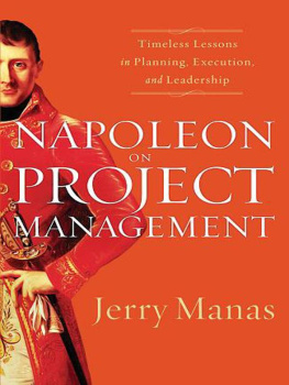Manas - Napoleon on Project Management Timeless Lessons in Planning, Execution, and Leadership