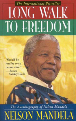 Mandela Long walk to freedom: the autobiography of Nelson Mandela