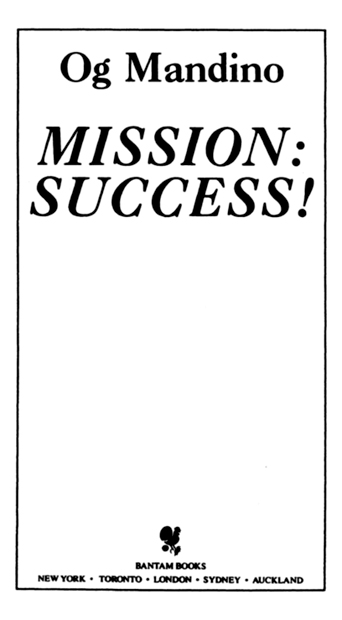 MISSION SUCCESS A Bantam Book Bantam hardcover edition July 1986 - photo 2