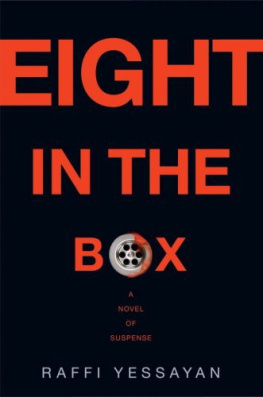 Raffi Yessayan 8 in the Box: A Novel of Suspense