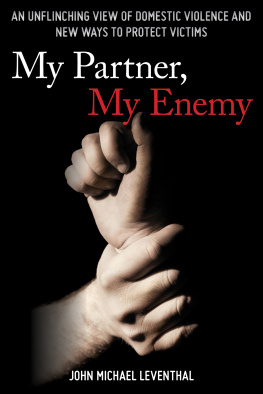 Manfred Mann My partner, my enemy: an unflinching view of domestic violence and new ways to protect victims