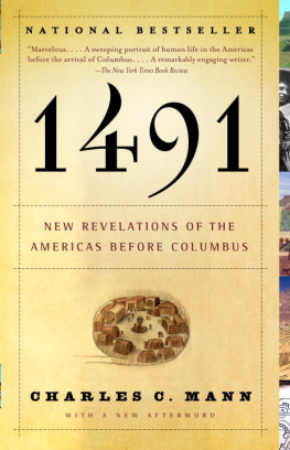 Mann - 1491: new revelations of the Americas before Columbus