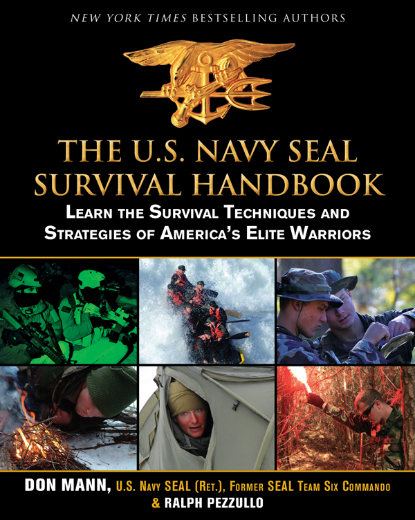 THE US NAVY SEAL SURVIVAL HANDBOOK LEARN THE SURVIVAL TECHNIQUES AND - photo 1