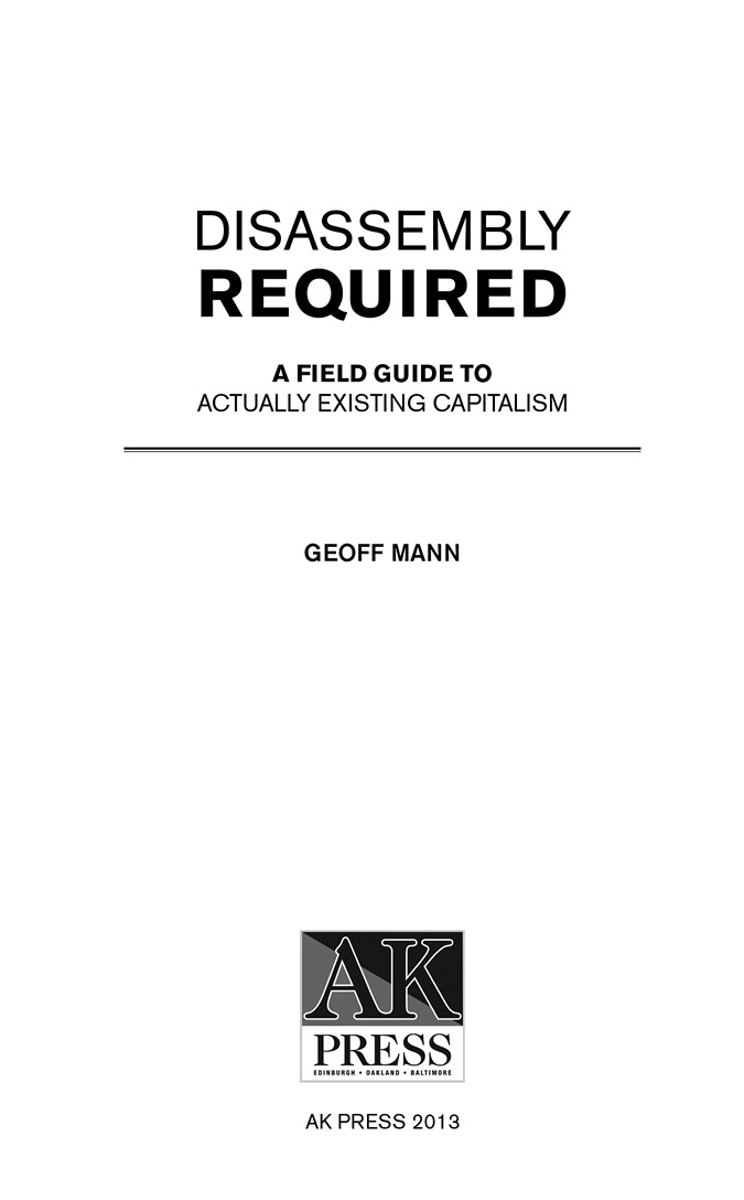 Copyright Information Disassembly Required A Field Guide to Actually Existing - photo 2