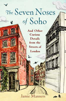 Manners - The seven noses of Soho: and 191 other curious details from the streets of London