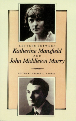 Mansfield Katherine Letters Between Katherine Mansfield and John Middleton Murray