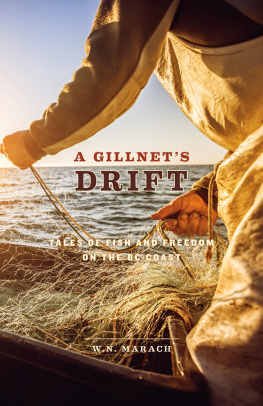 Marach - A gillnets drift: tales of fish and freedom on the BC coast