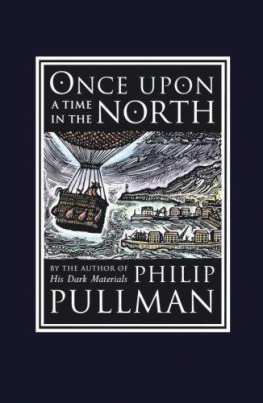 Philip Pullman Once Upon a Time in the North