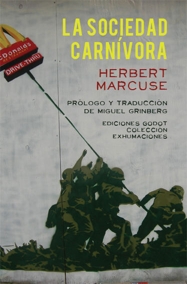 La sociedad carnvora Herbert Marcuse Ediciones Godot Marcuse Herbert La - photo 1