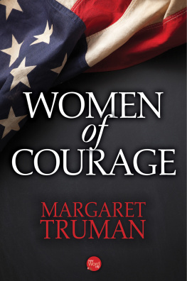 Margaret Truman - Women of Courage