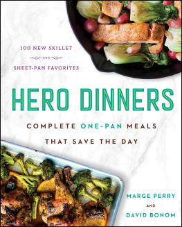 Marge Perry Hero dinners: complete one-pan meals that save the day