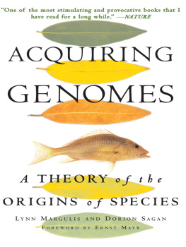 Margulis Lynn - Acquiring genomes: a theory of the origins of species