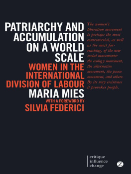 Maria Mies - Patriarchy and Accumulation on a World Scale