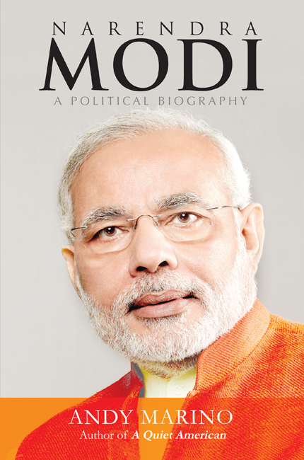 NARENDRA MODI A POLITICAL BIOGRAPHY Andy Marino HarperCollins Publishers - photo 1