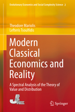 Mariolis Theodore - Modern Classical Economics and Reality A Spectral Analysis of the Theory of Value and Distribution