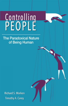 Marken Richard S. - Controlling people: the paradoxical nature of being human