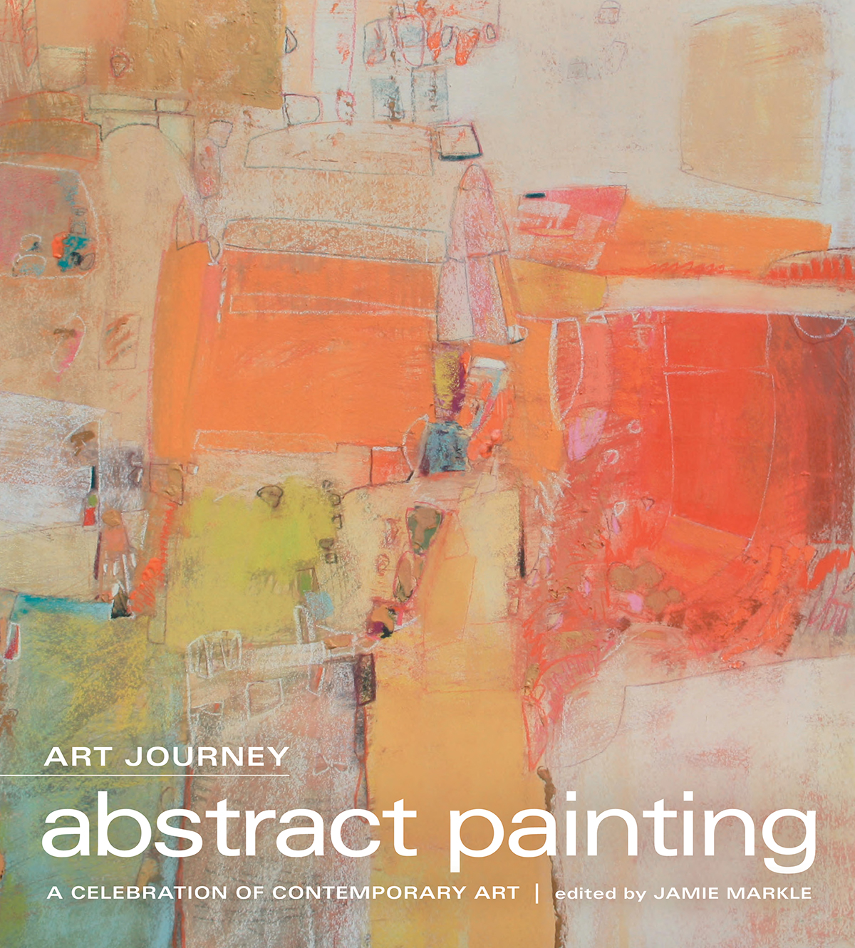 ART JOURNEY abstract painting A CELEBRATION OF CONTEMPORARY ART edited by - photo 1