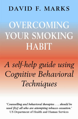 Marks - Overcoming your smoking habit: a self-help guide using cognitive behavioral techniques