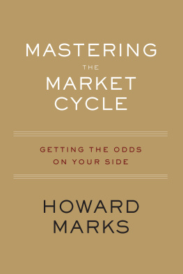 Marks - Mastering the market cycle getting the odds on your side