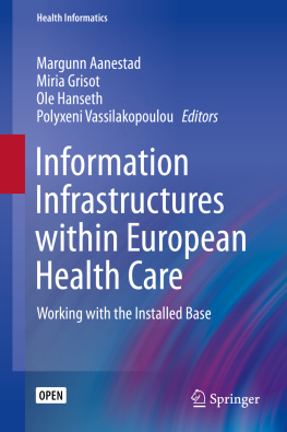 Margunn Aanestad Miria Grisot Ole Hanseth - Information Infrastructures within European Health Care