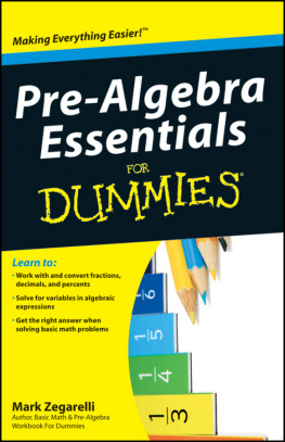 Mark Zegarelli - Pre-Algebra Essentials For Dummies