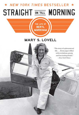 Markham Beryl Straight on till morning: the biography of Beryl Markham